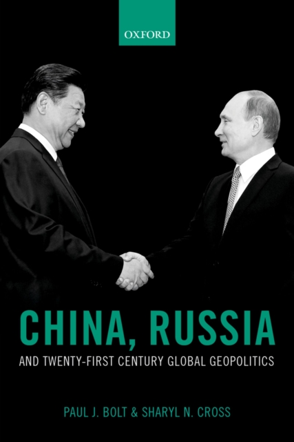 China, Russia, and Twenty-First Century Global Geopolitics, PDF eBook