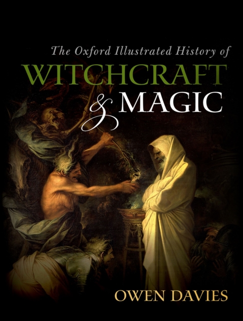 The Oxford Illustrated History of Witchcraft and Magic, EPUB eBook