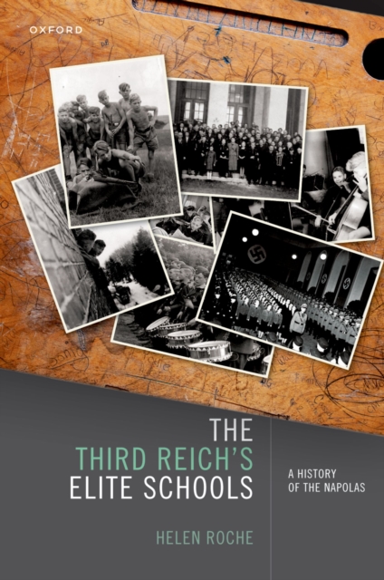 The Third Reich's Elite Schools : A History of the Napolas, PDF eBook