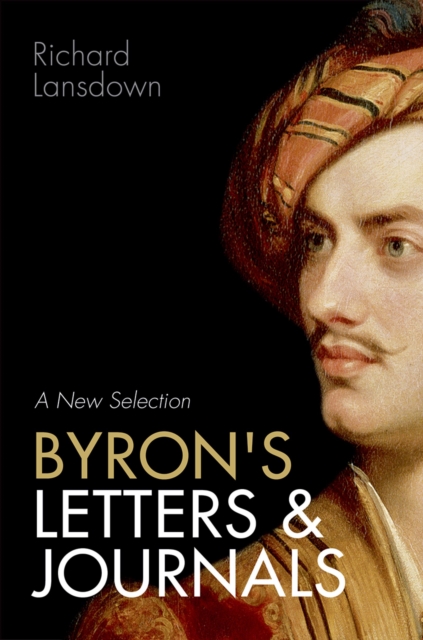 Byron's Letters and Journals : A New Selection, PDF eBook