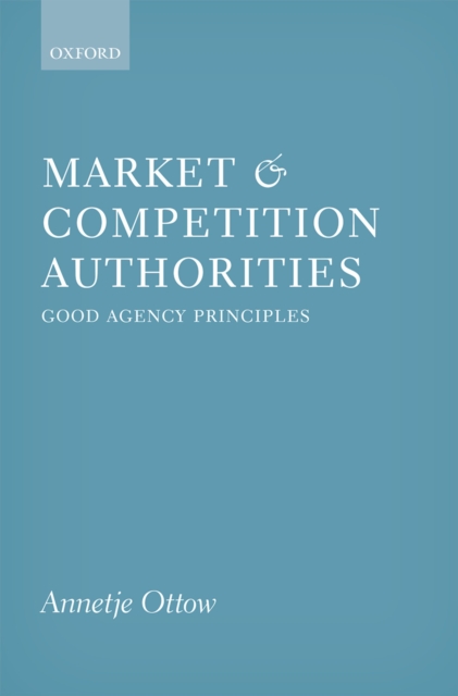 Market and Competition Authorities : Good Agency Principles, EPUB eBook