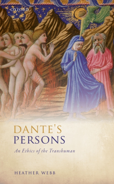Dante's Persons : An Ethics of the Transhuman, PDF eBook