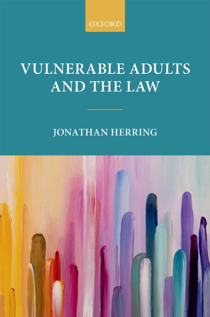 Vulnerable Adults and the Law, PDF eBook
