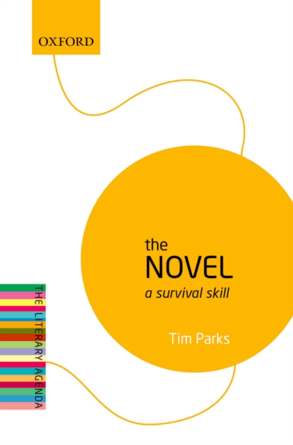 The Novel : A Survival Skill, PDF eBook