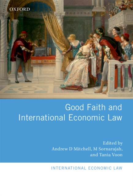 Good Faith and International Economic Law, PDF eBook