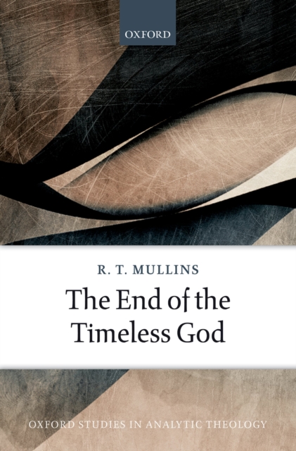 The End of the Timeless God, EPUB eBook