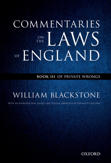 The Oxford Edition of Blackstone's: Commentaries on the Laws of England : Book III: Of Private Wrongs, EPUB eBook