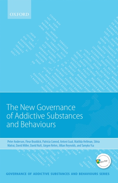 New Governance of Addictive Substances and Behaviours, PDF eBook
