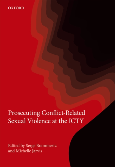 Prosecuting Conflict-Related Sexual Violence at the ICTY, EPUB eBook
