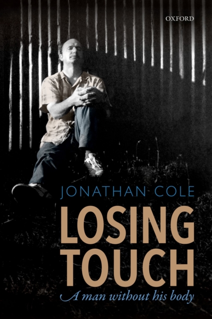 Losing Touch : A man without his body, PDF eBook