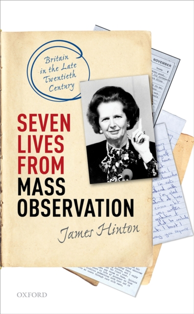 Seven Lives from Mass Observation : Britain in the Late Twentieth Century, EPUB eBook