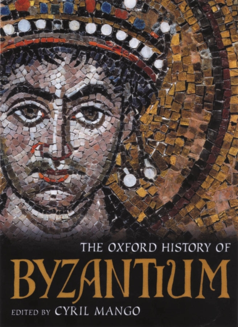 The Oxford History of Byzantium, EPUB eBook