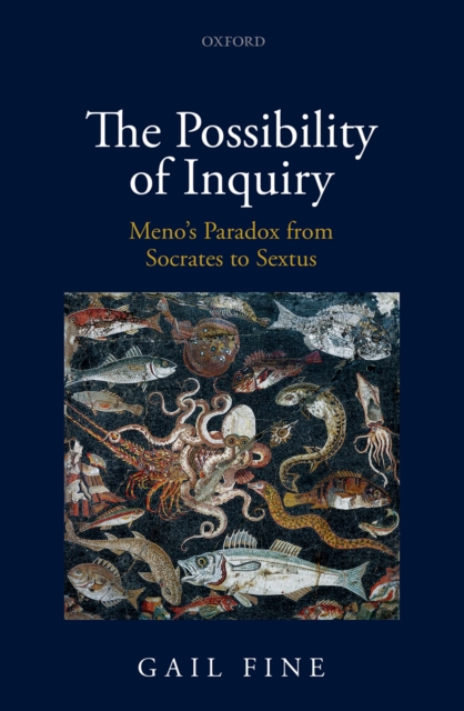The Possibility of Inquiry : Meno's Paradox from Socrates to Sextus, PDF eBook