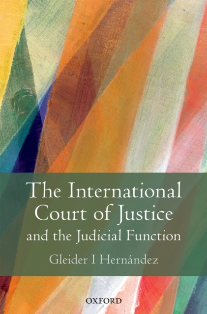 The International Court of Justice and the Judicial Function, PDF eBook