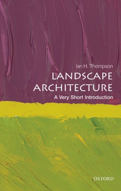 Landscape Architecture: A Very Short Introduction, EPUB eBook