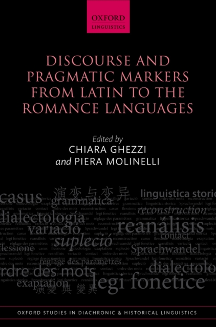 Discourse and Pragmatic Markers from Latin to the Romance Languages, PDF eBook
