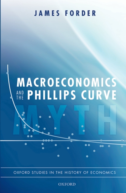 Macroeconomics and the Phillips Curve Myth, PDF eBook