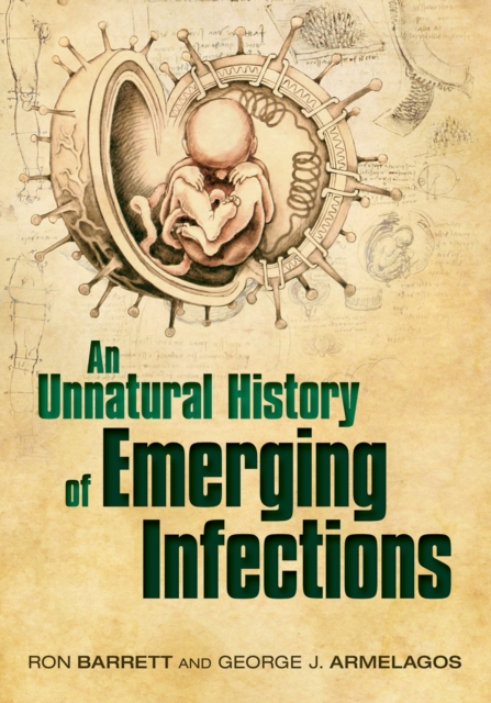An Unnatural History of Emerging Infections, PDF eBook
