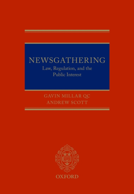 Newsgathering: Law, Regulation, and the Public Interest, EPUB eBook