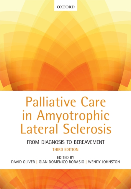 Palliative Care in Amyotrophic Lateral Sclerosis : From Diagnosis to Bereavement, EPUB eBook