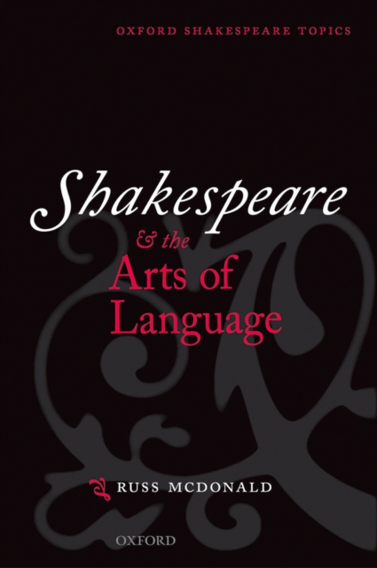 Shakespeare and the Arts of Language, PDF eBook