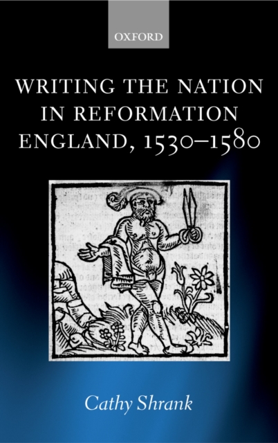 Writing the Nation in Reformation England, 1530-1580, PDF eBook