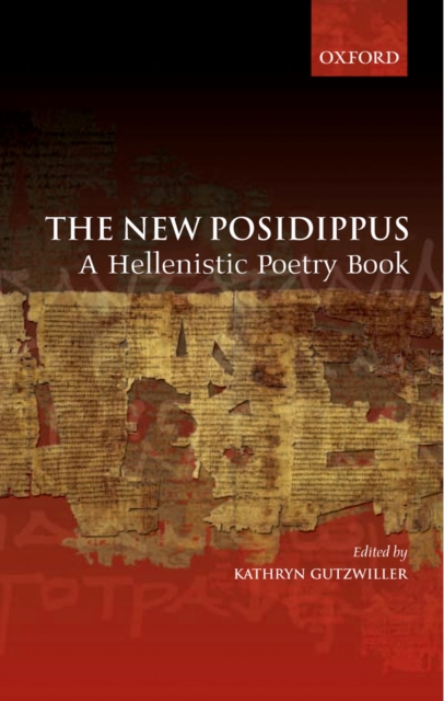The New Posidippus : A Hellenistic Poetry Book, PDF eBook