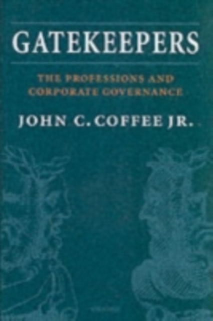Gatekeepers : The Professions and Corporate Governance, PDF eBook