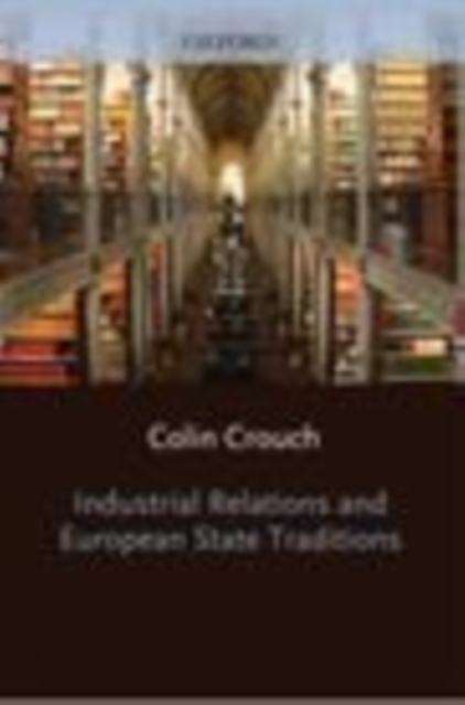 Industrial Relations and European State Traditions, PDF eBook