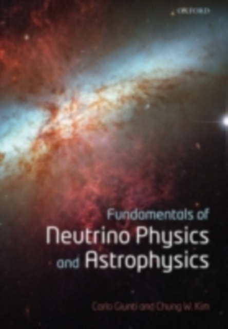 Fundamentals of Neutrino Physics and Astrophysics, PDF eBook