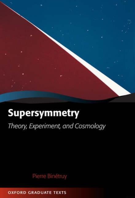Supersymmetry : Theory, Experiment, and Cosmology, PDF eBook