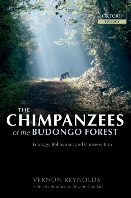 The Chimpanzees of the Budongo Forest : Ecology, Behaviour and Conservation, PDF eBook