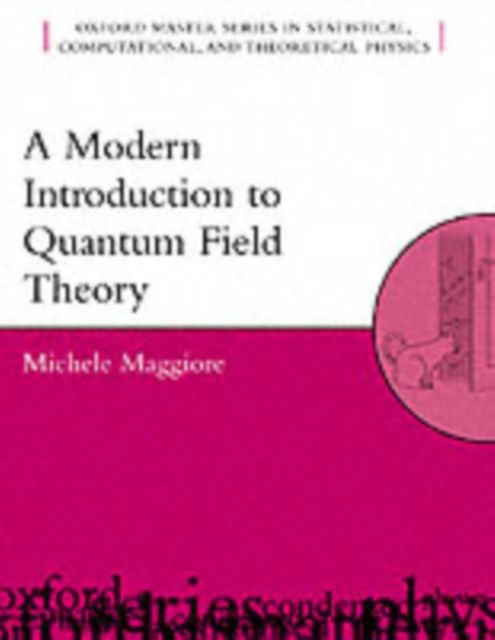 A Modern Introduction to Quantum Field Theory, PDF eBook