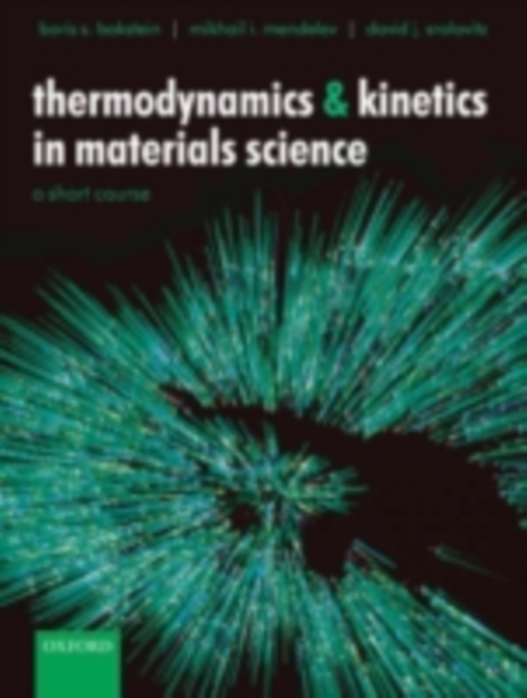 Thermodynamics and Kinetics in Materials Science : A Short Course, PDF eBook