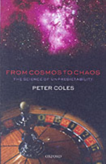 From Cosmos to Chaos : The Science of Unpredictability, PDF eBook