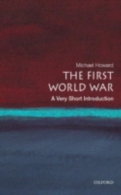 The First World War: A Very Short Introduction, PDF eBook