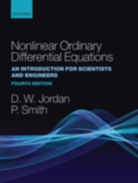 Nonlinear Ordinary Differential Equations : An Introduction for Scientists and Engineers, PDF eBook