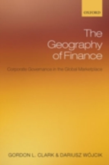 The Geography of Finance : Corporate Governance in the Global Marketplace, PDF eBook