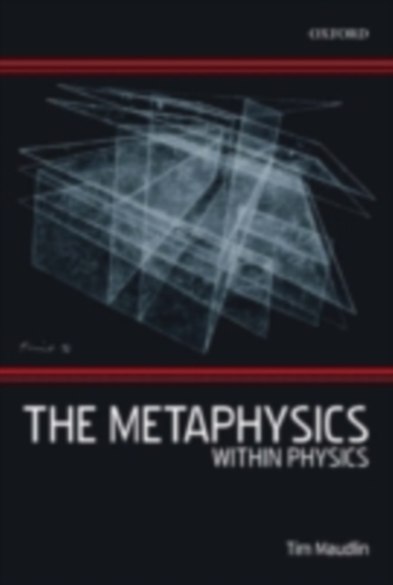 The Metaphysics Within Physics, PDF eBook