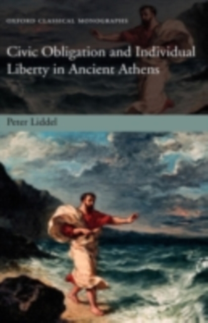 Civic Obligation and Individual Liberty in Ancient Athens, PDF eBook