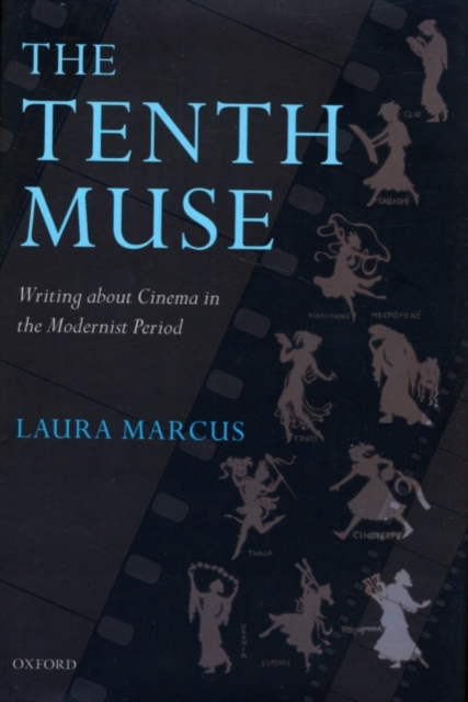 The Tenth Muse : Writing about Cinema in the Modernist Period, PDF eBook