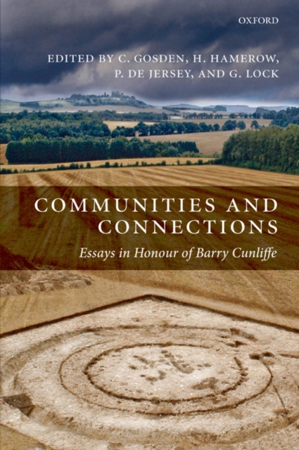 Communities and Connections : Essays in Honour of Barry Cunliffe, PDF eBook