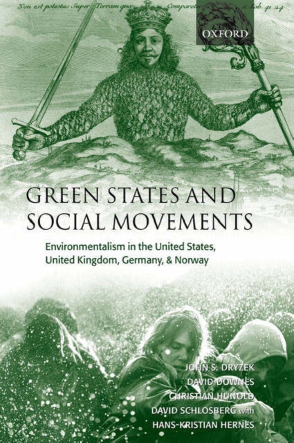 Green States and Social Movements : Environmentalism in the United States, United Kingdom, Germany, and Norway, PDF eBook