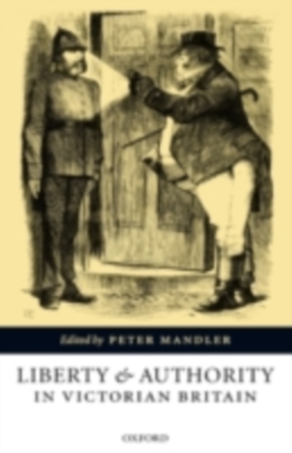Liberty and Authority in Victorian Britain, PDF eBook