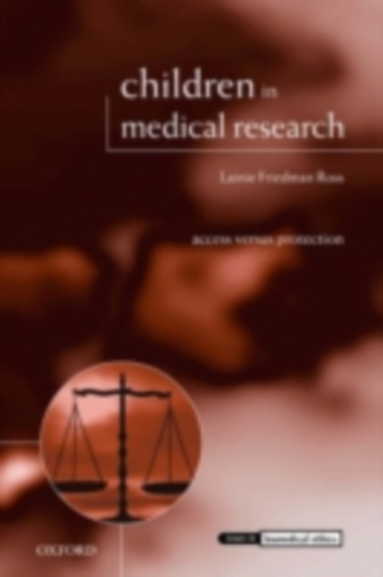 Children in Medical Research : Access versus Protection, PDF eBook