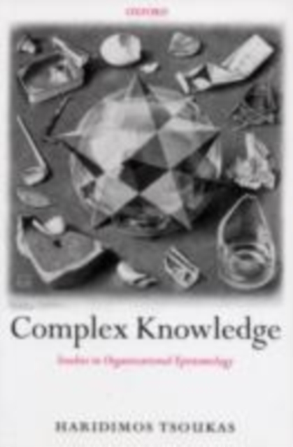 Complex Knowledge : Studies in Organizational Epistemology, PDF eBook