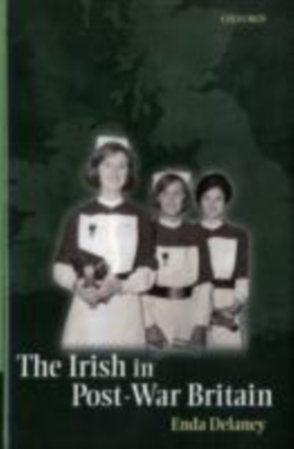 The Irish in Post-War Britain, PDF eBook