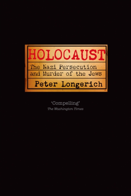 Holocaust : The Nazi Persecution and Murder of the Jews, PDF eBook