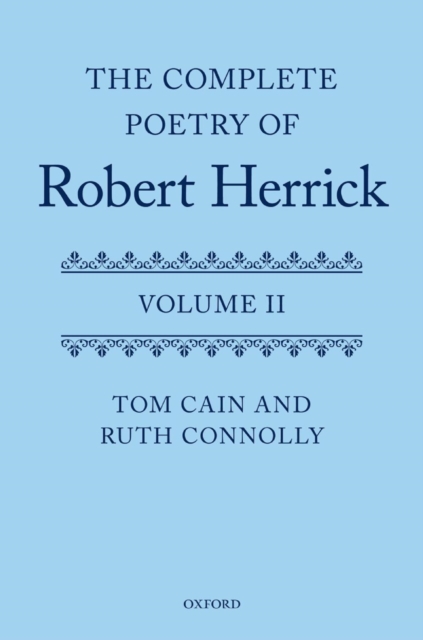 The Complete Poetry of Robert Herrick : Volume II, PDF eBook