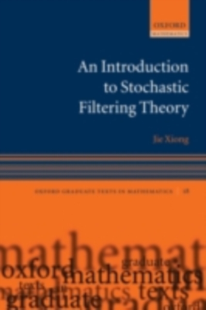 An Introduction to Stochastic Filtering Theory, PDF eBook